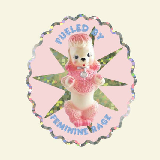 Fueled By Feminine Rage Poodle Vinyl Glitter Sticker 